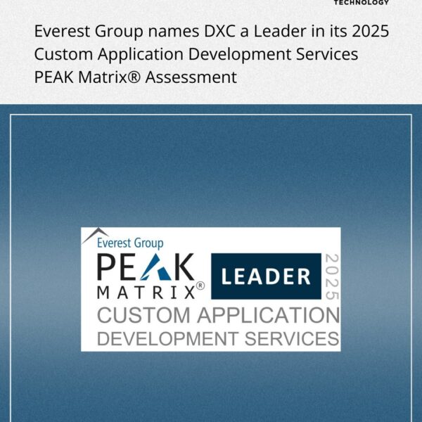 DXC 已獲 Everest Group 的客製化...